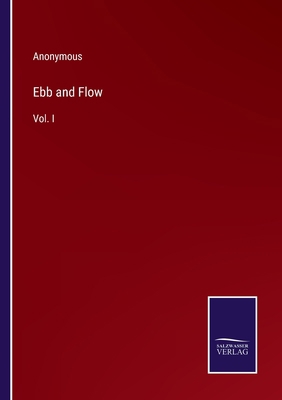 Ebb and Flow: Vol. I 3375136145 Book Cover