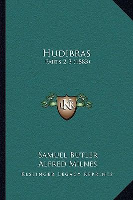 Hudibras: Parts 2-3 (1883) 1164938762 Book Cover