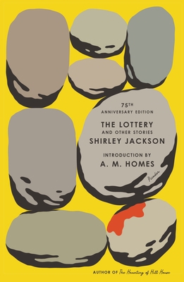 The Lottery and Other Stories: 75th Anniversary... 1250910153 Book Cover