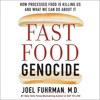 Fast Food Genocide: How Processed Food Is Killi... 1538455250 Book Cover