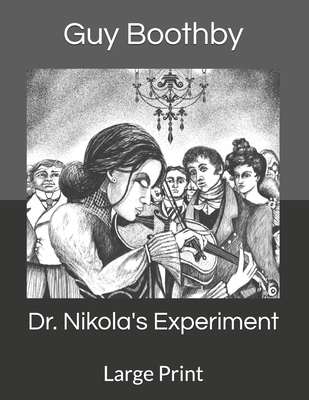 Dr. Nikola's Experiment: Large Print 1698497962 Book Cover