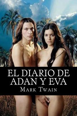 El Diario de Adan y Eva [Spanish] 1515001482 Book Cover
