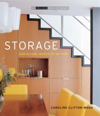 Storage: Creative Solutions for a Well-Organise... 1903221714 Book Cover