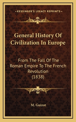 General History Of Civilization In Europe: From... 116539796X Book Cover