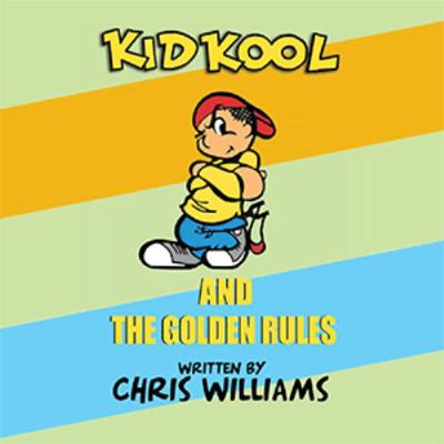 Kid Kool and the Golden Rules