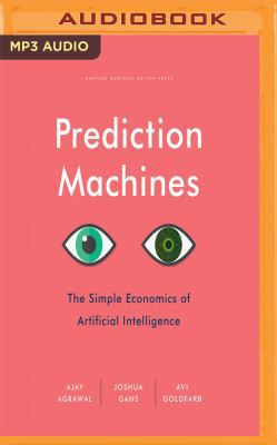 Prediction Machines: The Simple Economics of Ar... 1721357173 Book Cover