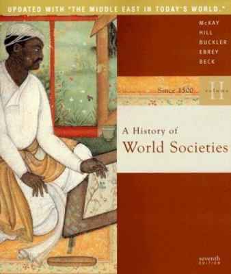 A History of World Societies, Volume 2: Since 1... 0618918035 Book Cover