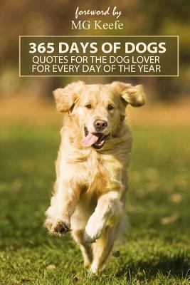 365 Days of Dogs: Quotes for the Dog Lover (Ann... 1482086107 Book Cover