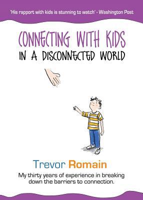 Connecting With Kids In A Disconnected World 1643399950 Book Cover