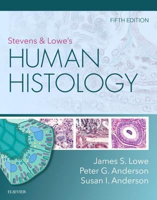 Stevens & Lowe's Human Histology 0323612792 Book Cover