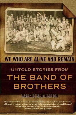 We Who Are Alive and Remain: Untold Stories fro... 0425227634 Book Cover