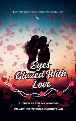 Eyes Glazed With Love B0DCT3Y9DL Book Cover