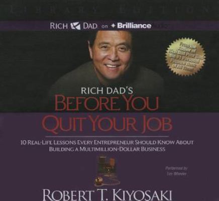 Rich Dad's Before You Quit Your Job: 10 Real-Li... 1469202182 Book Cover