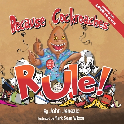 Because Cockroaches Rule 1665715235 Book Cover