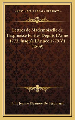 Lettres de Mademoiselle de Lespinasse Ecrites D... [French] 1167888936 Book Cover