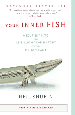 Your Inner Fish: A Journey Into the 3.5-Billion... 0307277453 Book Cover