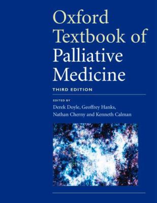 Oxford Textbook of Palliative Medicine 0198566980 Book Cover