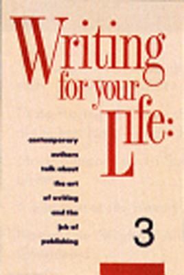 Writing for Your Life #3: Fifty-Five Contempora... 1888889020 Book Cover