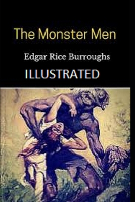 Paperback The Monster Men Illustrated Book