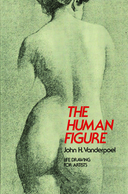 The Human Figure: Life Drawing for Artists 0486204324 Book Cover
