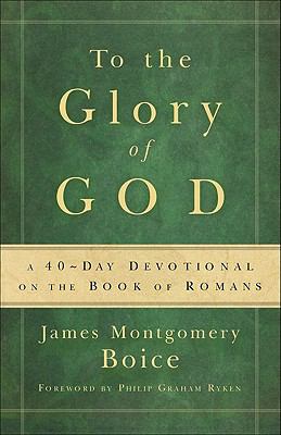 To the Glory of God 0801072794 Book Cover