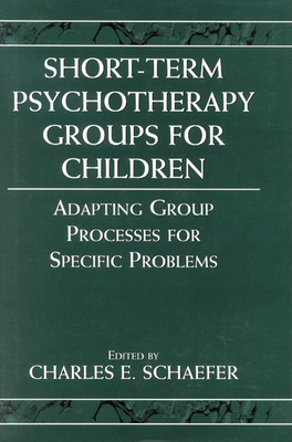 Short-Term Psychotherapy Groups for Children: A... 0765701871 Book Cover