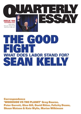 The Good Fight: What Does Labor Stand For?; Qua... 1760645028 Book Cover