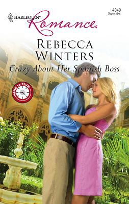 Crazy about Her Spanish Boss 0373175396 Book Cover