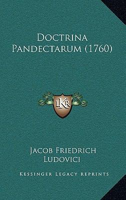 Doctrina Pandectarum (1760) [Latin] 1166115224 Book Cover
