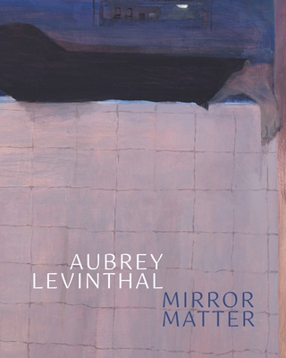 Aubrey Levinthal - Mirror Matter 1910221732 Book Cover