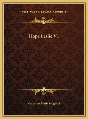 Hope Leslie V1 1169701655 Book Cover