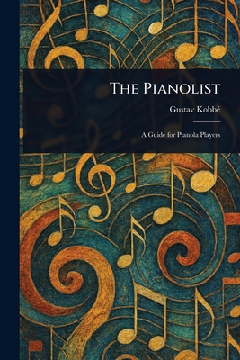 The Pianolist 1023042584 Book Cover