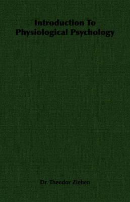 Introduction to Physiological Psychology 1406732257 Book Cover