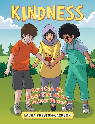 Kindness: How Can We Make This World A Better P... 1669862844 Book Cover