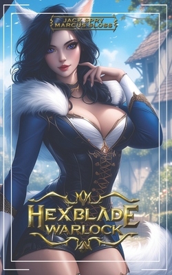 Hexblade Warlock: A Slow Burn LitRPG Fantasy Ad...            Book Cover