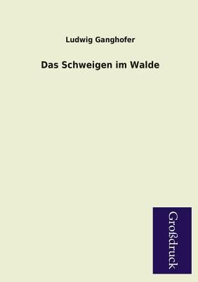 Das Schweigen Im Walde [German] 3955845265 Book Cover