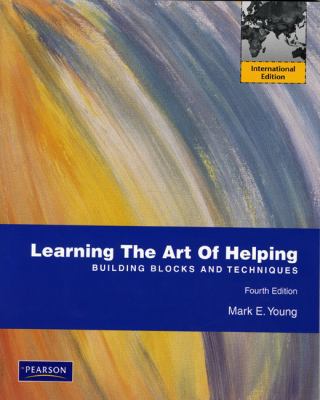 Learning the Art of Helping: Building Blocks an... 0137054084 Book Cover