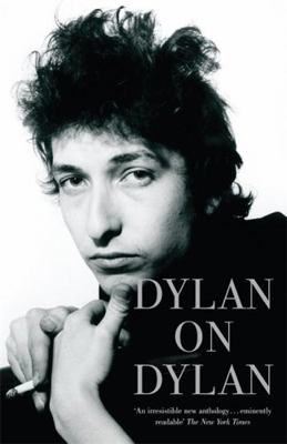 Dylan on Dylan: The Essential Interviews 0340923148 Book Cover