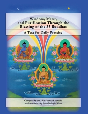 Wisdom, Merit, and Purification Through the Ble... 1734782358 Book Cover
