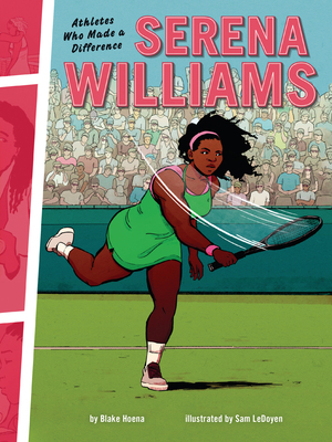 Serena Williams: Athletes Who Made a Difference 1728402964 Book Cover
