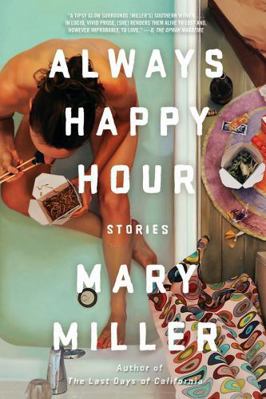 Always Happy Hour: Stories 1631493973 Book Cover