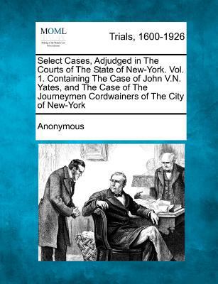 Select Cases, Adjudged in the Courts of the Sta... 1275103391 Book Cover