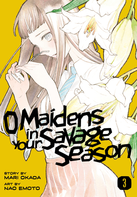 O Maidens in Your Savage Season 3 163236820X Book Cover