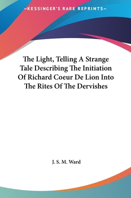 The Light, Telling a Strange Tale Describing th... 1161510036 Book Cover