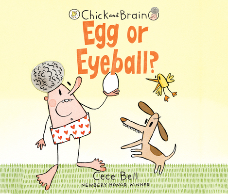 Chick and Brain: Egg or Eyeball? 1662037007 Book Cover