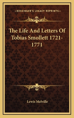 The Life and Letters of Tobias Smollett 1721-1771 1164505319 Book Cover