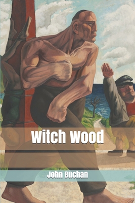 Witch Wood 1677742836 Book Cover