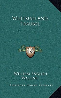 Whitman and Traubel 1163489611 Book Cover