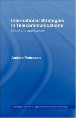 International Strategies in Telecommunications:... 0415148294 Book Cover