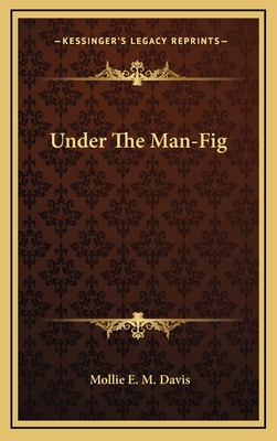 Under The Man-Fig 1163739499 Book Cover